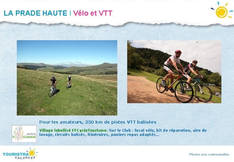 LA PRADE HAUTE I Vélo et VTT Pour les amateurs, 250 km de pistes LA PRADE HAUTE I Vélo et VTT Pour les amateurs, 250 km de pistes