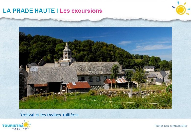 LA PRADE HAUTE I Les excursions Orcival et les Roches Tuilières LA PRADE HAUTE I Les excursions Orcival et les Roches Tuilières