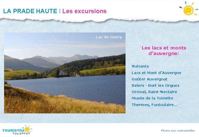 LA PRADE HAUTE I Les excursions Lac de Guéry Les lacs et monts d’auvergne: LA PRADE HAUTE I Les excursions Lac de Guéry Les lacs et monts d’auvergne: