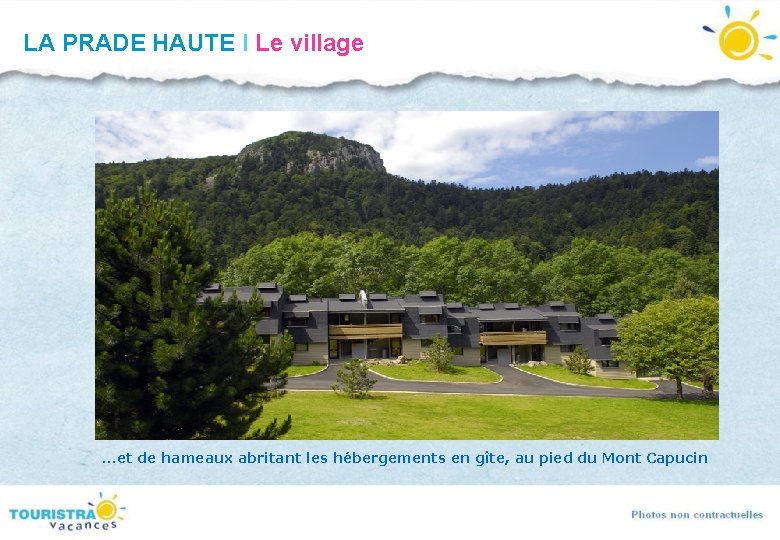 LA PRADE HAUTE I Le village …et de hameaux abritant les hébergements en gîte, LA PRADE HAUTE I Le village …et de hameaux abritant les hébergements en gîte,