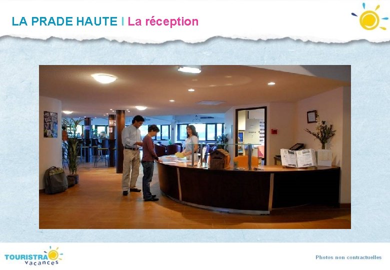 LA PRADE HAUTE I La réception LA PRADE HAUTE I La réception