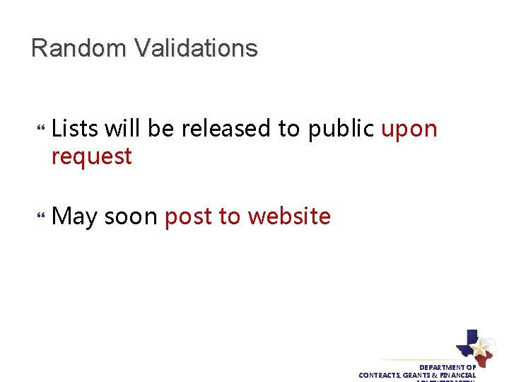 Random Validations Lists will be released to public upon request May soon post to