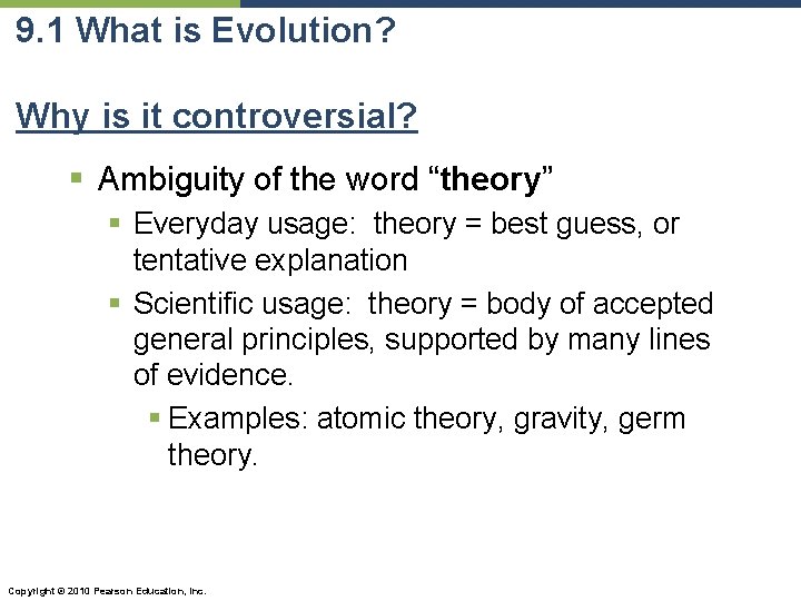 9. 1 What is Evolution? Why is it controversial? § Ambiguity of the word