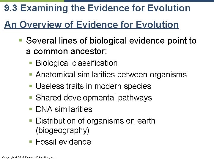 9. 3 Examining the Evidence for Evolution An Overview of Evidence for Evolution §