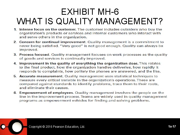 EXHIBIT MH-6 WHAT IS QUALITY MANAGEMENT? Copyright © © 2014 2016 Pearson Education, Ltd.