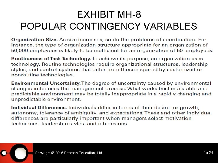 EXHIBIT MH-8 POPULAR CONTINGENCY VARIABLES Copyright © © 2014 2016 Pearson Education, Ltd. 1