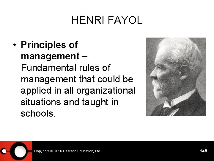 HENRI FAYOL • Principles of management – Fundamental rules of management that could be