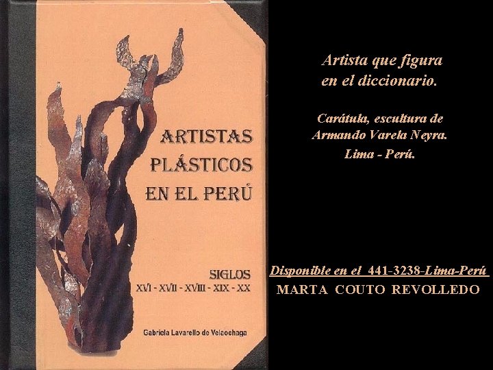 Artista que figura en el diccionario. Carátula, escultura de Armando Varela Neyra. Lima -
