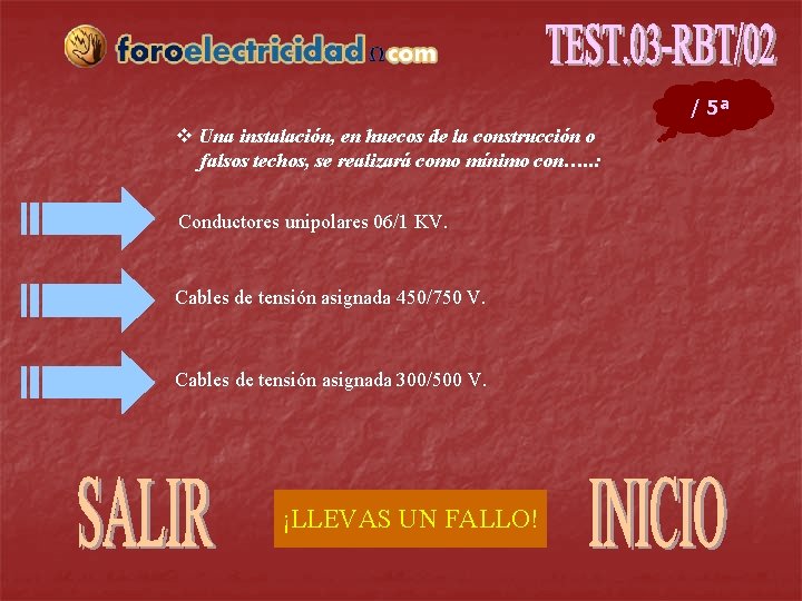 / 5ª v Una instalación, en huecos de la construcción o falsos techos, se