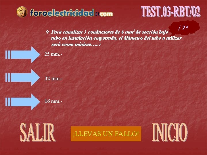 / 7ª v Para canalizar 3 conductores de 6 sección bajo tubo en instalación