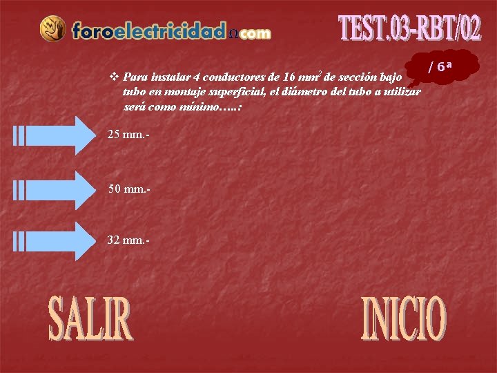 v Para instalar 4 conductores de 16 sección bajo tubo en montaje superficial, el