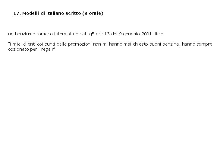 17. Modelli di italiano scritto (e orale) un benzinaio romano intervistato dal tg 5