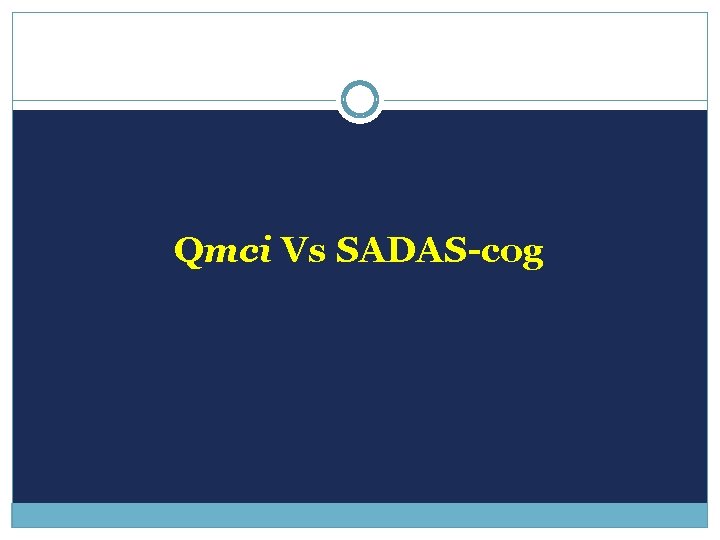 Qmci Vs SADAS-cog 