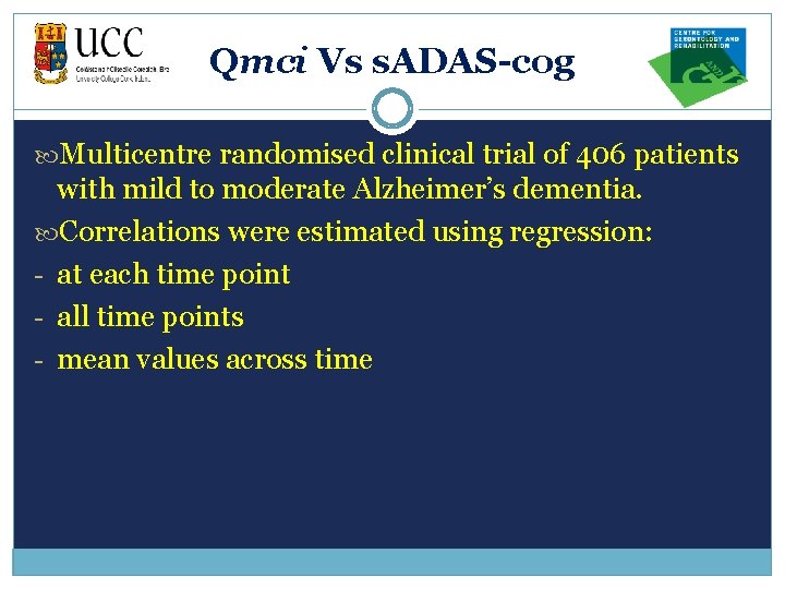 Qmci Vs s. ADAS-cog Multicentre randomised clinical trial of 406 patients with mild to
