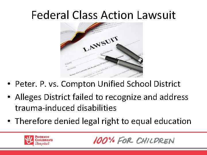 Federal Class Action Lawsuit • Peter. P. vs. Compton Unified School District • Alleges