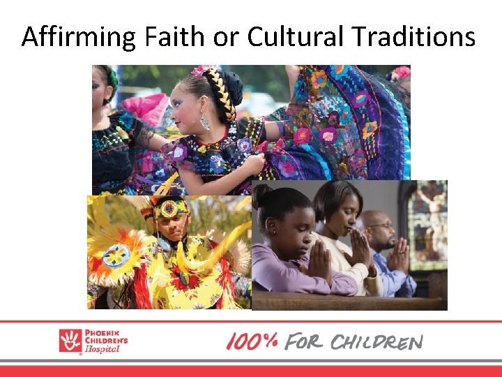 Affirming Faith or Cultural Traditions 