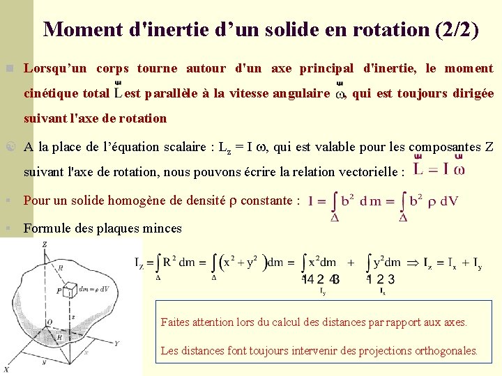 Moment d'inertie d’un solide en rotation (2/2) n Lorsqu’un corps tourne autour d'un axe