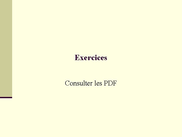 Exercices Consulter les PDF 