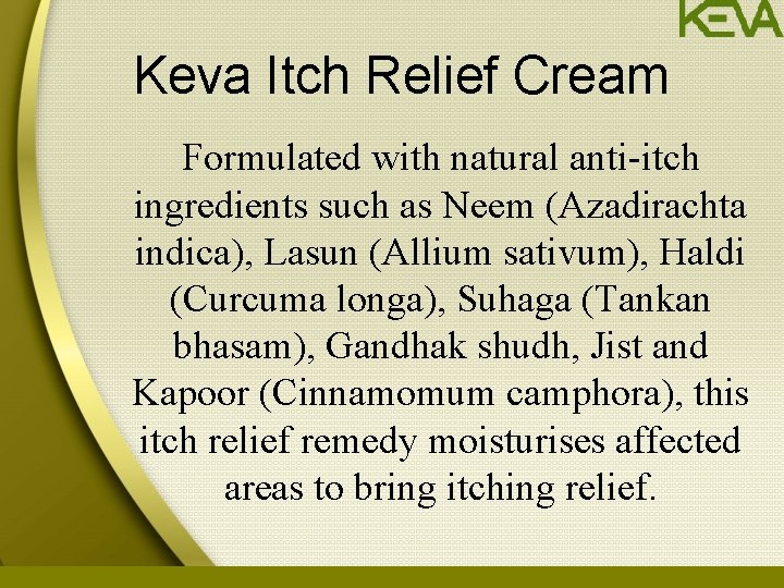 Keva Itch Relief Cream Formulated with natural anti-itch ingredients such as Neem (Azadirachta indica),