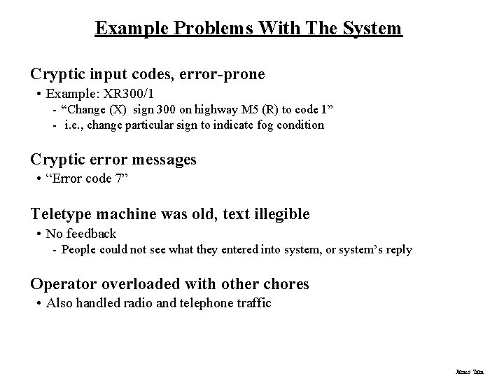 Example Problems With The System Cryptic input codes, error-prone • Example: XR 300/1 - Example Problems With The System Cryptic input codes, error-prone • Example: XR 300/1 -