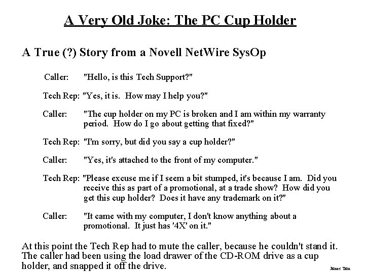 A Very Old Joke: The PC Cup Holder A True (? ) Story from A Very Old Joke: The PC Cup Holder A True (? ) Story from