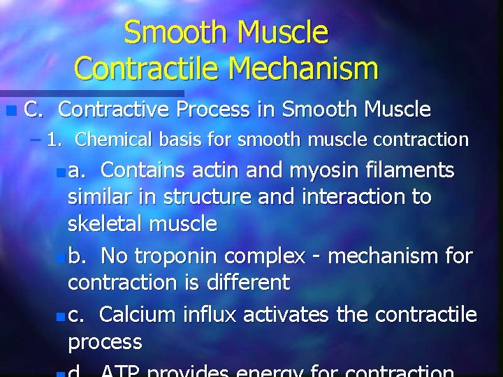 Smooth Muscle Contractile Mechanism n C. Contractive Process in Smooth Muscle – 1. Chemical