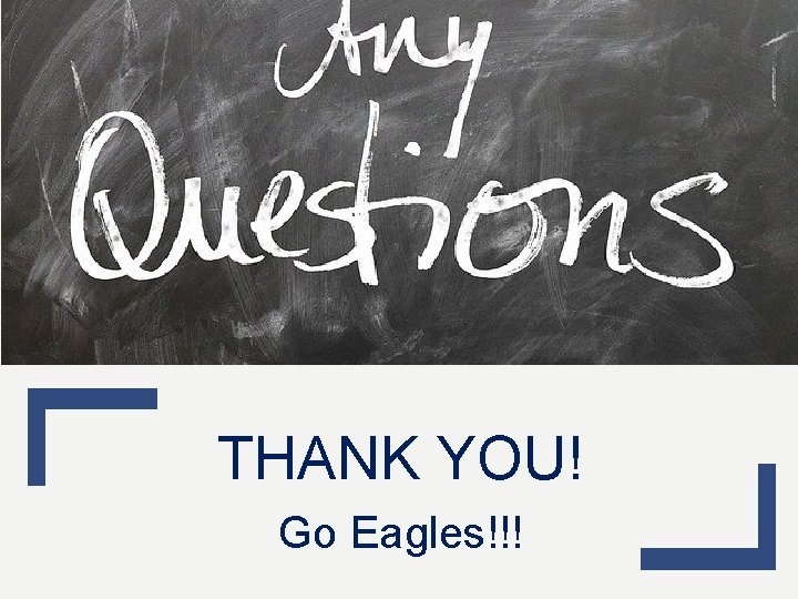 THANK YOU! Go Eagles!!! THANK YOU! Go Eagles!!!