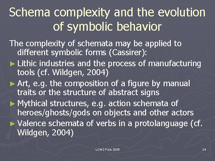 Schema complexity and the evolution of symbolic behavior The complexity of schemata may be