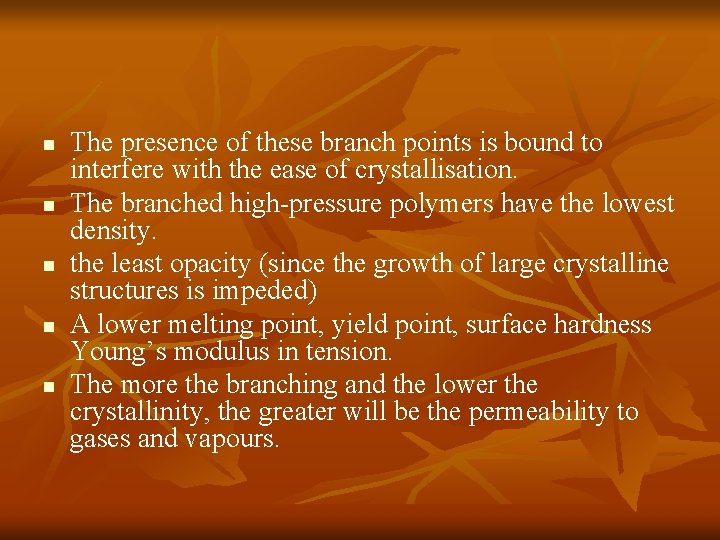 n n n The presence of these branch points is bound to interfere with