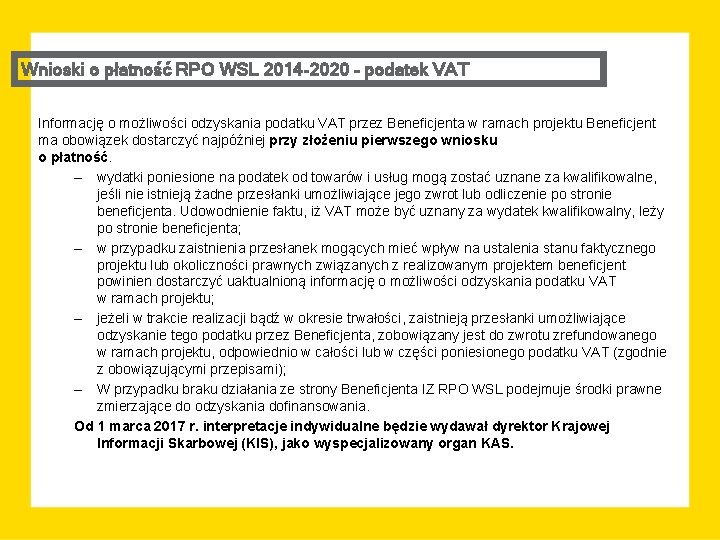 Wnioski o płatność RPO WSL 2014 -2020 – podatek VAT Informację o możliwości odzyskania