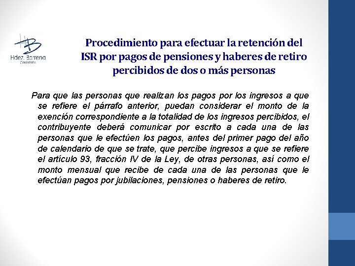 Procedimiento para efectuar la retención del ISR por pagos de pensiones y haberes de