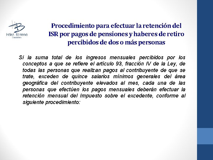 Procedimiento para efectuar la retención del ISR por pagos de pensiones y haberes de