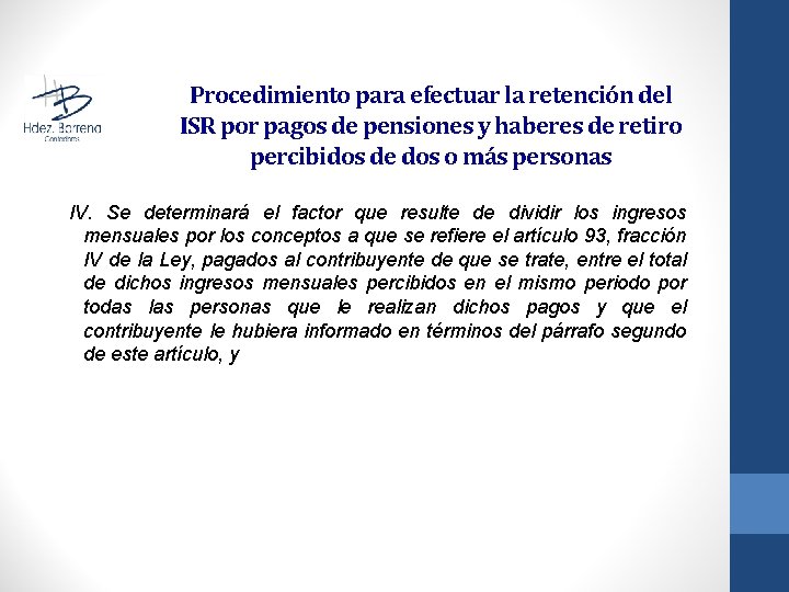 Procedimiento para efectuar la retención del ISR por pagos de pensiones y haberes de