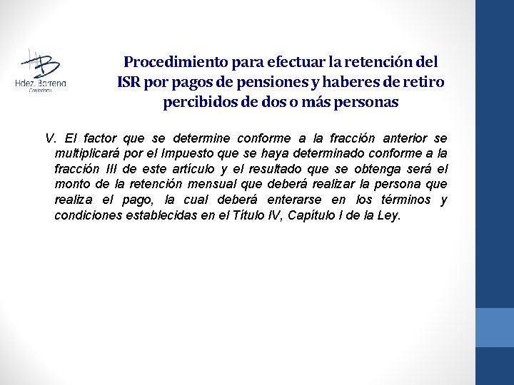 Procedimiento para efectuar la retención del ISR por pagos de pensiones y haberes de