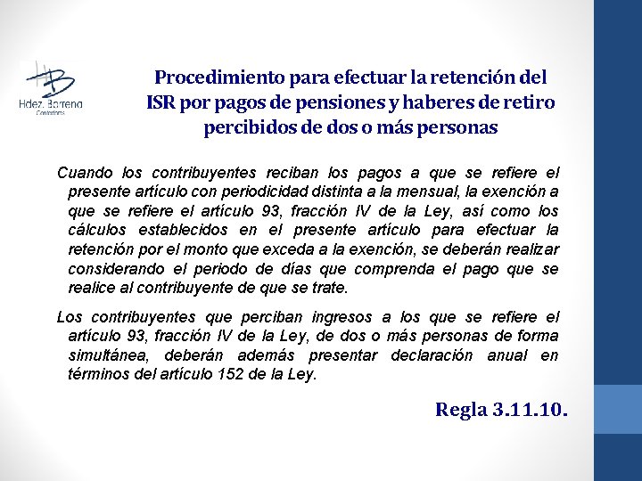 Procedimiento para efectuar la retención del ISR por pagos de pensiones y haberes de