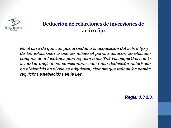 Deducción de refacciones de inversiones de activo fijo En el caso de que con