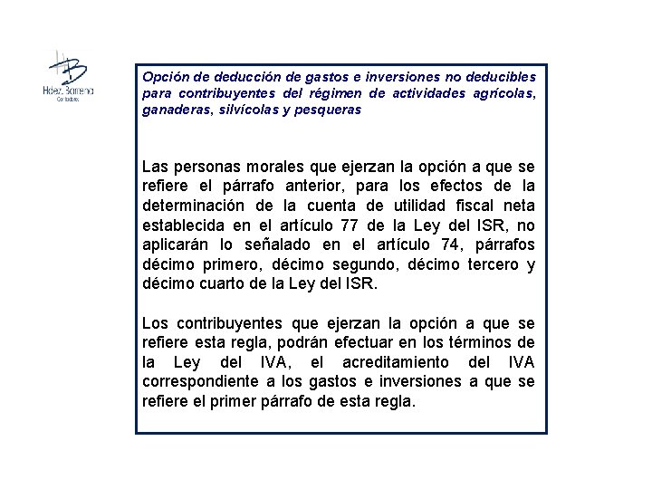 Opción de deducción de gastos e inversiones no deducibles para contribuyentes del régimen de