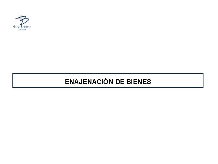 ENAJENACIÓN DE BIENES 