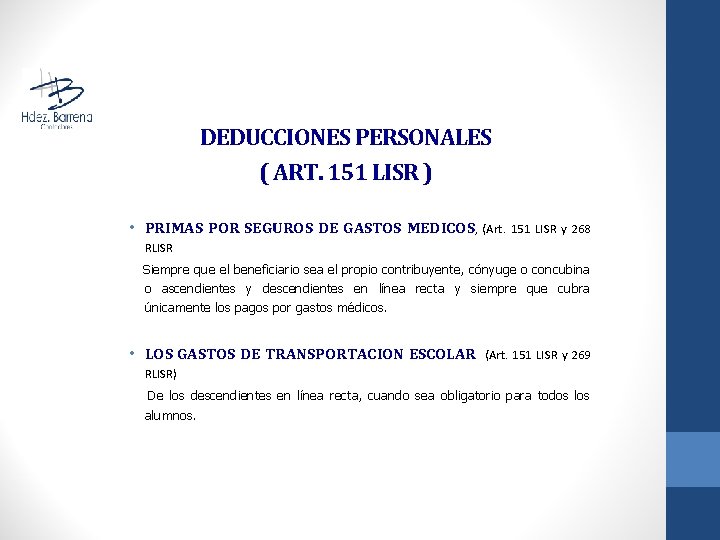 DEDUCCIONES PERSONALES ( ART. 151 LISR ) • PRIMAS POR SEGUROS DE GASTOS MEDICOS,