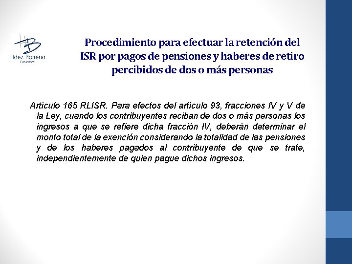 Procedimiento para efectuar la retención del ISR por pagos de pensiones y haberes de