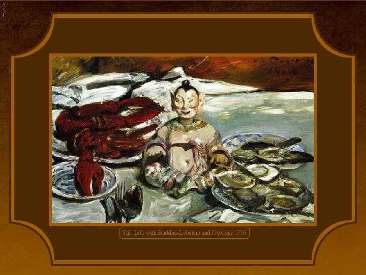 Still Life with Buddha-Lobsters and Oysters, 1916 