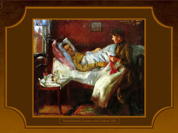 Franz Heinrich Corinth on his Sickbed, 1888 