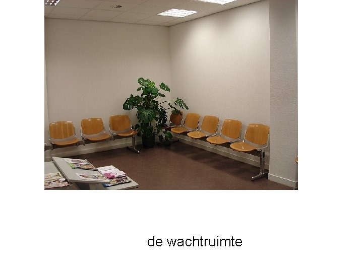 de wachtruimte 