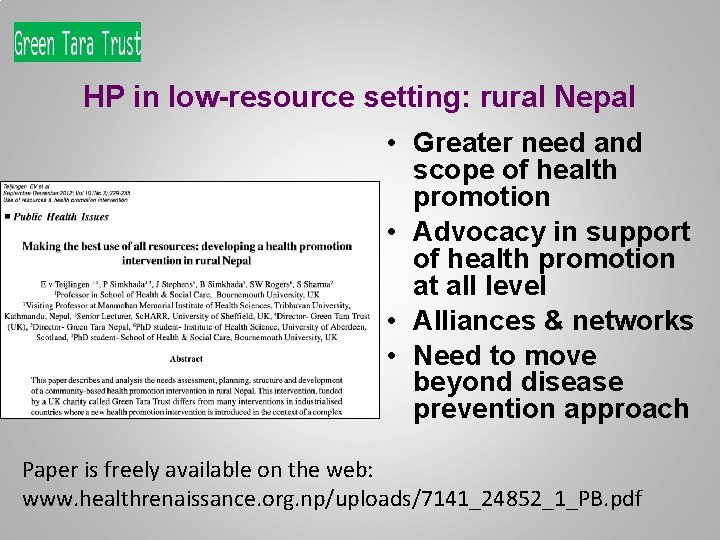 HP in low-resource setting: rural Nepal • Greater need and scope of health promotion