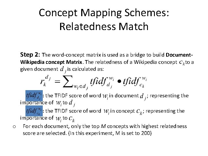 Concept Mapping Schemes: Relatedness Match Step 2: The word-concept matrix is used as a