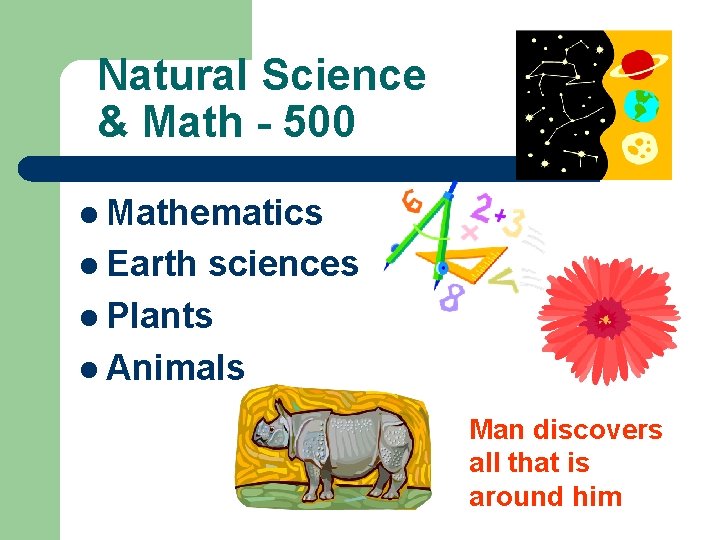 Natural Science & Math - 500 l Mathematics l Earth sciences l Plants l