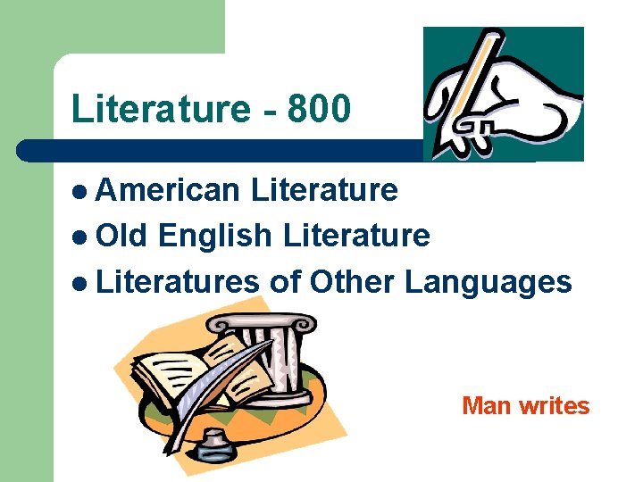 Literature - 800 l American Literature l Old English Literature l Literatures of Other