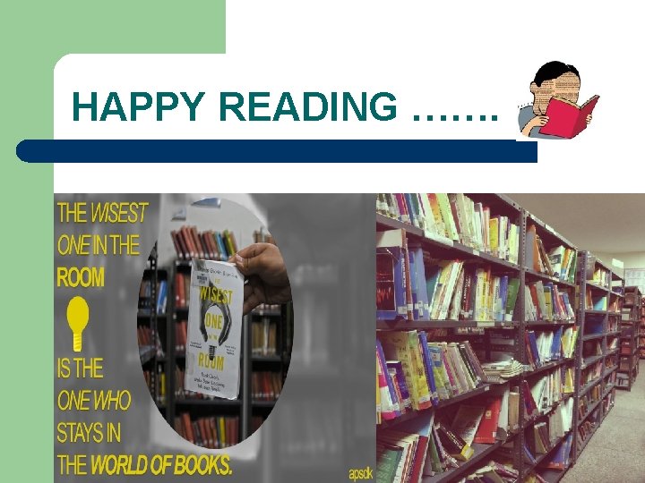 HAPPY READING ……. 