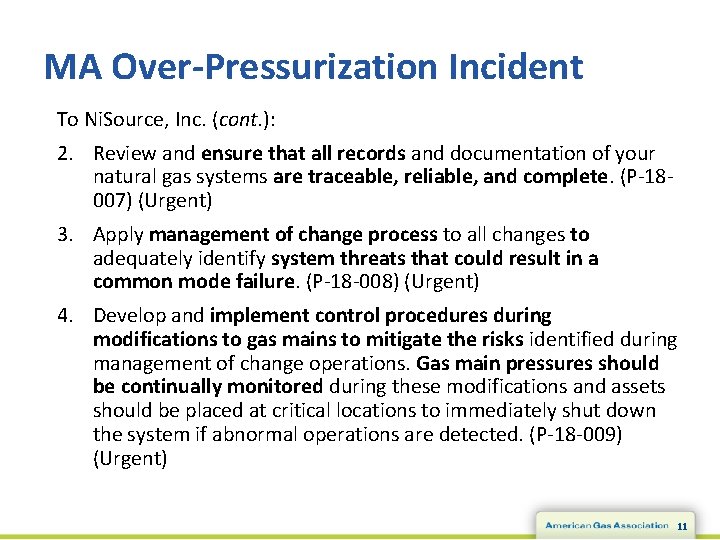 MA Over-Pressurization Incident To Ni. Source, Inc. (cont. ): 2. Review and ensure that
