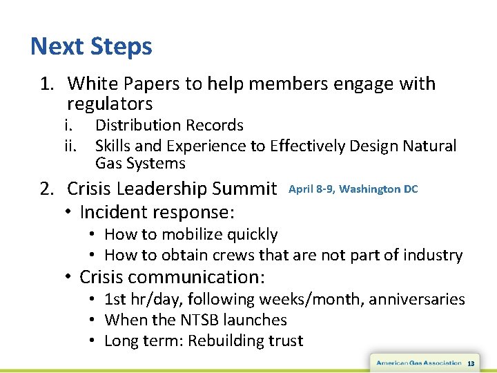Next Steps 1. White Papers to help members engage with regulators i. Distribution Records